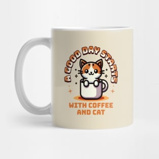 A good day starts with coffee and cat Mug